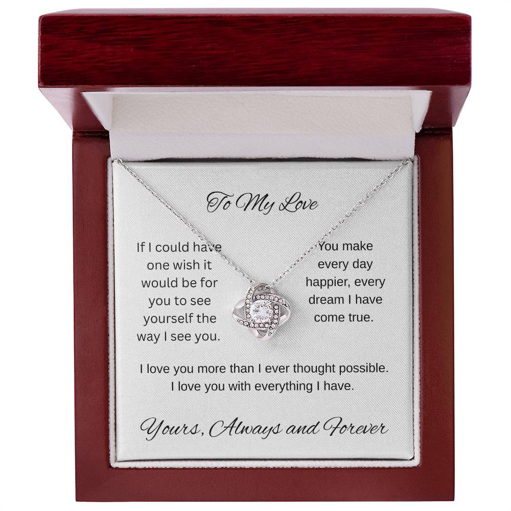 My one wish- To my wife/ girlfriend- Love Knot Necklace