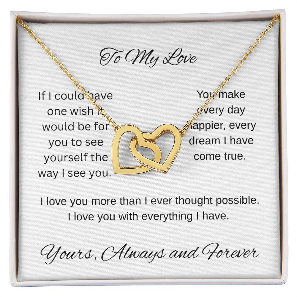My one wish- To my wife/ girlfriend- interlocking Hearts necklace
