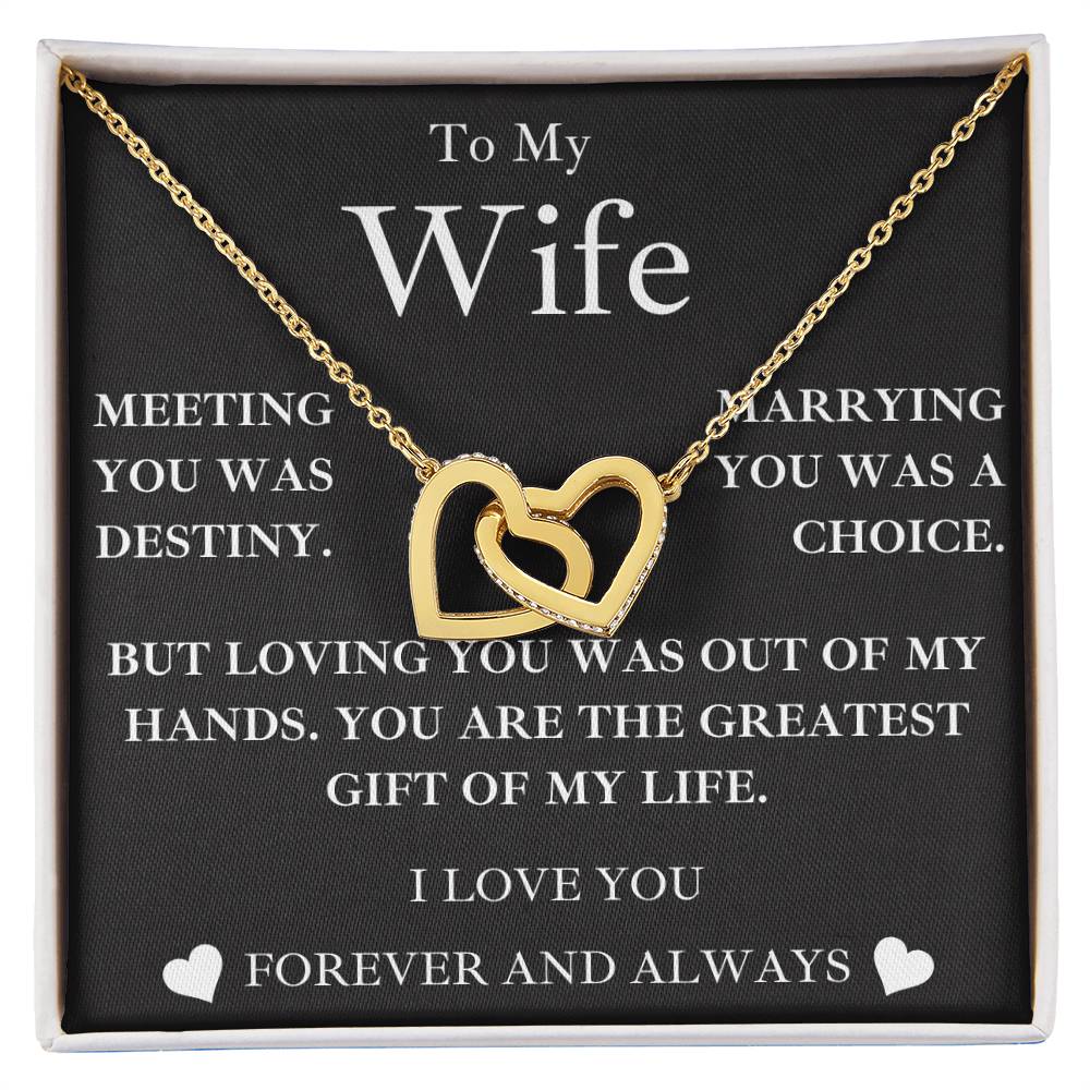 to my wife- MY GREATEST GIFT- interlocking hearts necklace