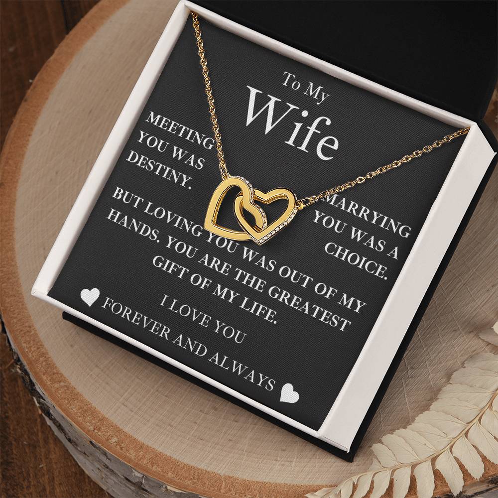 to my wife- MY GREATEST GIFT- interlocking hearts necklace