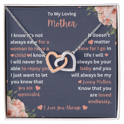 To My Mother- I Know It's Not Easy- Interlocking Hearts Necklace