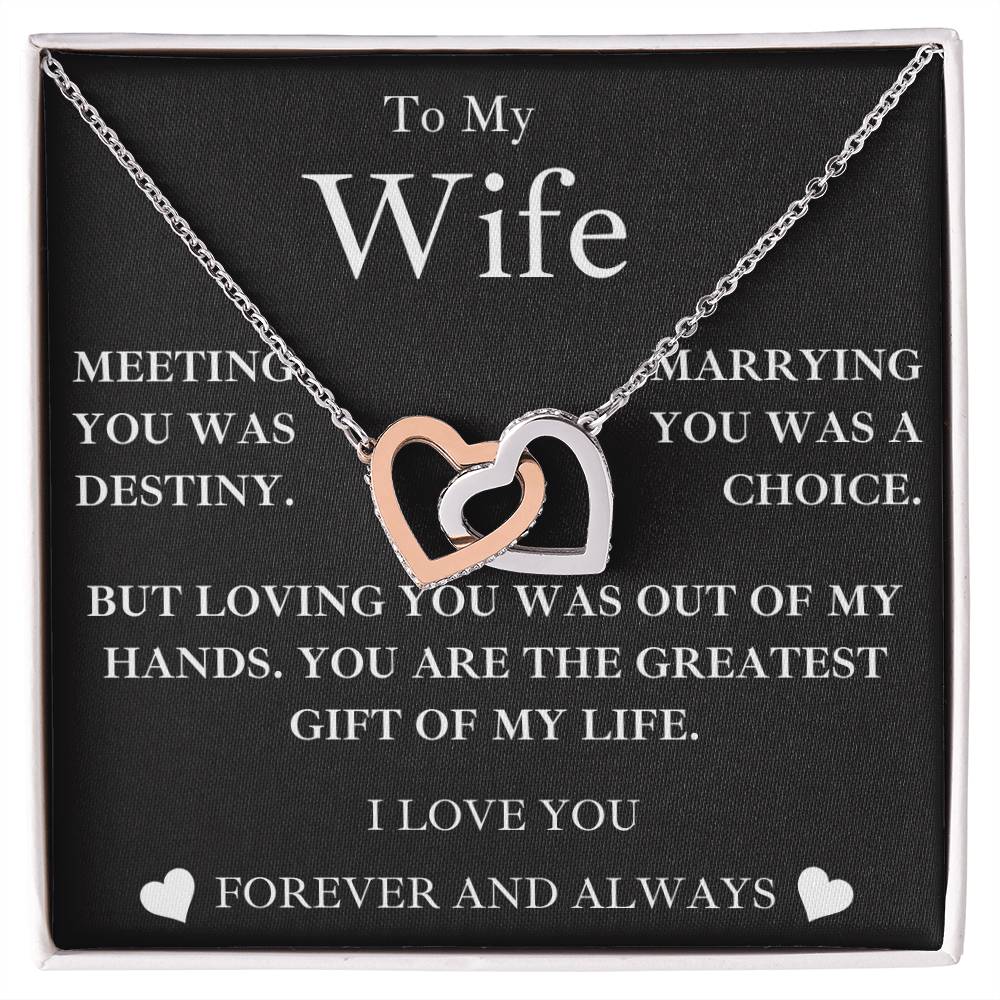 to my wife- MY GREATEST GIFT- interlocking hearts necklace