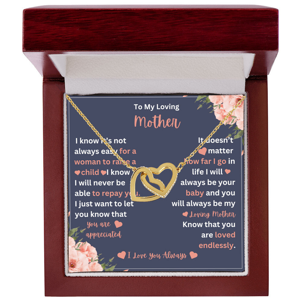 To My Mother- I Know It's Not Easy- Interlocking Hearts Necklace