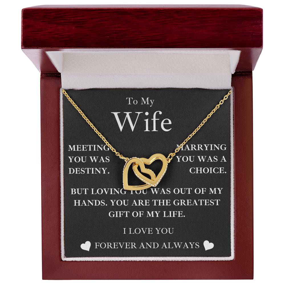 to my wife- MY GREATEST GIFT- interlocking hearts necklace