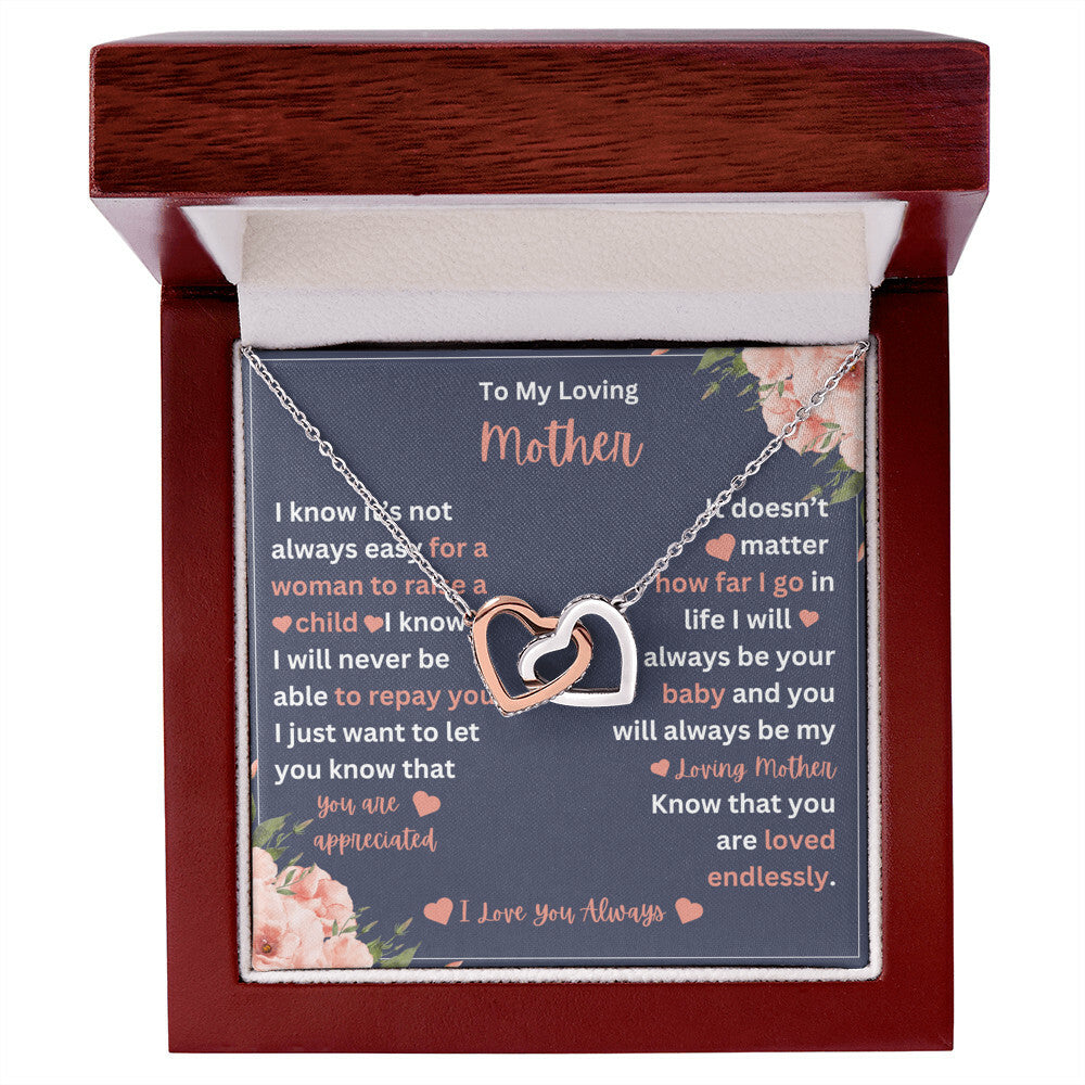 To My Mother- I Know It's Not Easy- Interlocking Hearts Necklace