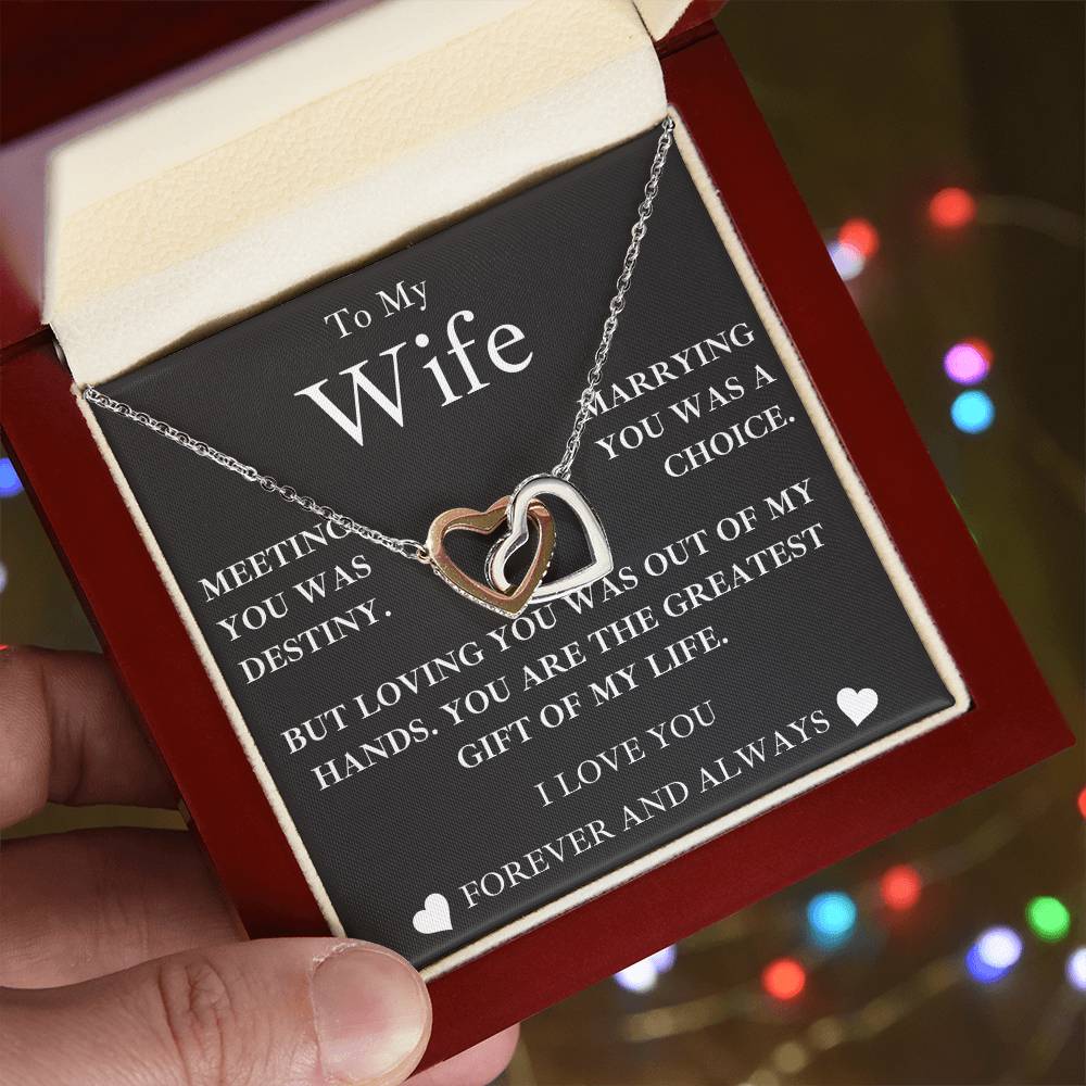 to my wife- MY GREATEST GIFT- interlocking hearts necklace