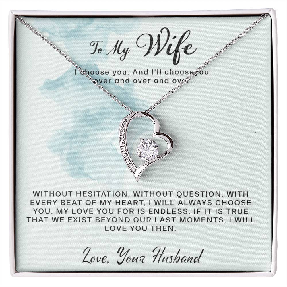 To My Wife- I Choose You- Forever Love necklace