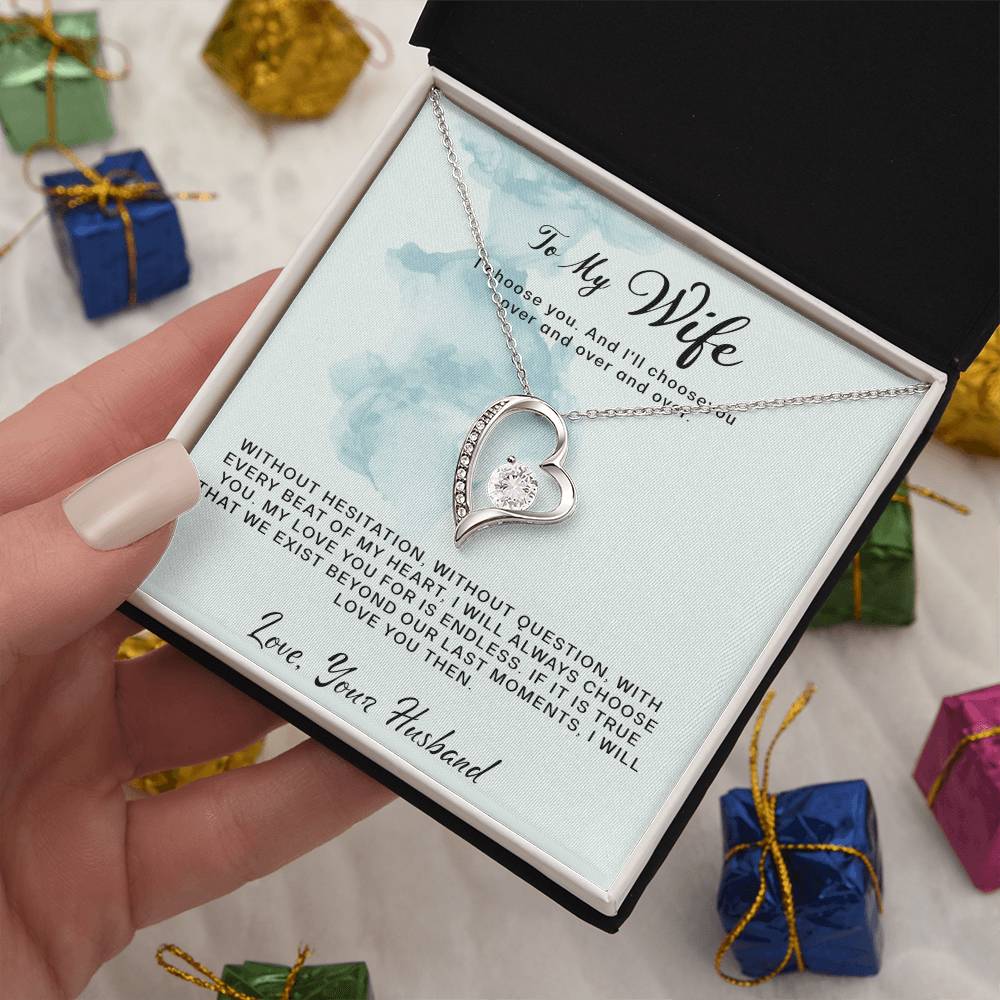 To My Wife- I Choose You- Forever Love necklace