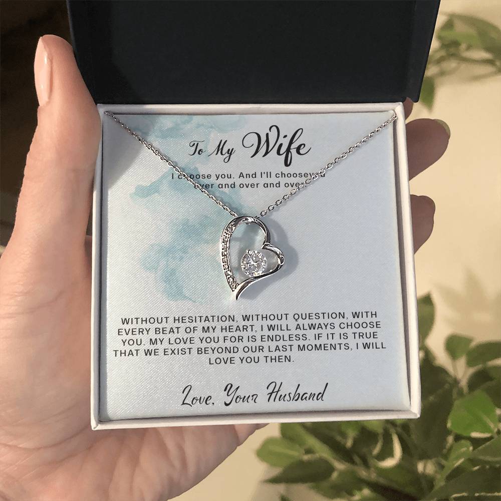 To My Wife- I Choose You- Forever Love necklace