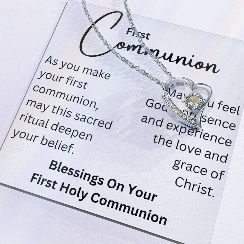 To my girl- blessings on your communion- Forever love necklace